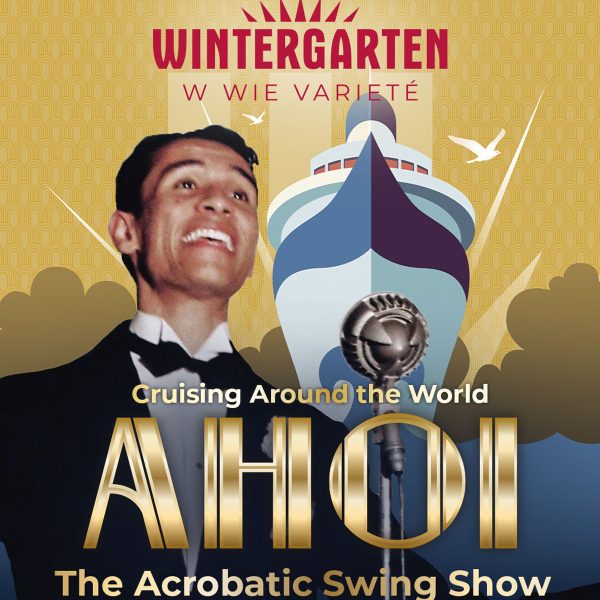 Busreise Berlin: Zwei Traumshows im Wintergarten Varieté - Ahoi: The Acrobatic Swing Show