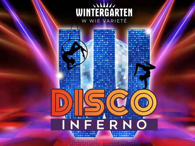 Busreise Berlin: Zwei Traumshows im Wintergarten Varieté - Disco Inferno © Wintergarten Variete